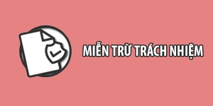 Miễn trừ trách nhiệm