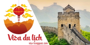 Thủ tục xin visa Trung Quốc du lịch
