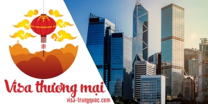 Thủ tục xin visa Trung Quốc thương mại